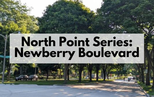 Milwaukee Newberry Boulevard - North Point Series